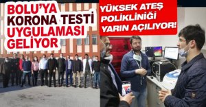 BOLU'YA KORONA TESTİ GELİYOR..