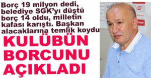 ÇARIKÇI KULÜBÜN BORCUNU AÇIKLADI