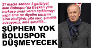 ÇARIKÇI'DAN DÜŞMEYECEĞİZ AÇIKLAMASI