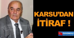 CHP İL BAŞKANI KARSU'DAN İTİRAF