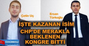 CHP'DE MERAKLA BEKLENEN KONGRE SONUÇLANDI