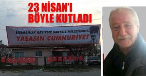 "ÇOCUKLARIMIZIN BAYRAMINI KUTLAMAK İSTEDİM"