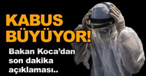 CORONAVİRÜS VAKASI HIZLA ARTIYOR