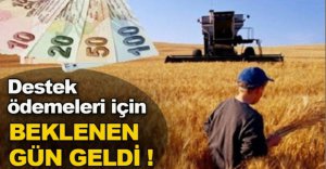 DESTEK ÖDEMELERİ BUGÜN BAŞLIYOR