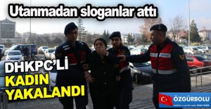 DHKPC’Lİ KADIN YAKALANDI