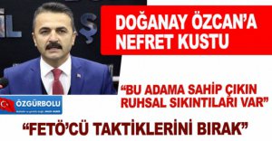 DOĞANAY'DAN  ÖZCAN’A SKANDAL SÖZLER..