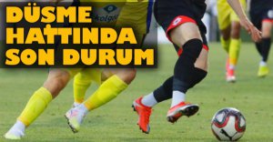 DÜŞME HATTINDA SON DURUM