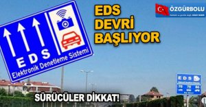 EDS DEVRİ BAŞLIYOR