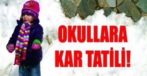 EĞİTİME BİR GÜN DAHA KAR TATİLİ