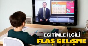 EĞİTİMLE İLGİLİ FLAŞ GELİŞME !