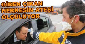 BOLU'YA GELENİN ATEŞİ ÖLÇÜLÜYOR