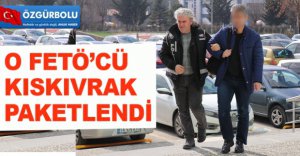 EMNİYET FETÖ'CÜYÜ PAKETLEDİ