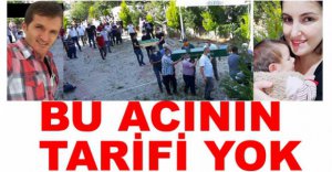 ANNE VE BEBEĞİ TOPRAĞA VERİLDİ