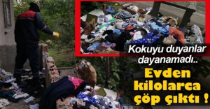 EVDEN KİLOLARCA ÇÖP ÇIKTI !