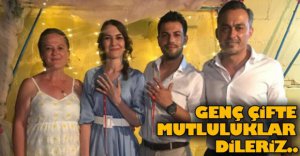 GENÇ ÇİFTE MUTLULUKLAR DİLİYORUZ