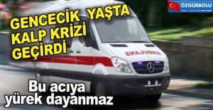 GENÇ KIZDAN KAHREDEN HABER