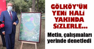 METİN, ÇALIŞMALARI YERİNDE DENETLEDİ..