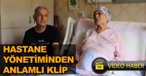 HASTANE YÖNETİMİNDEN ANLAMLI KLİP