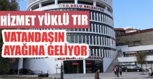 HİZMET VATANDAŞIN AYAĞINA GELİYOR