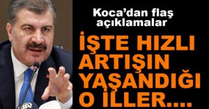 İŞTE ARTIŞIN YAŞANDIĞI O İLLER