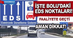 İŞTE BOLU'DAKİ EDS NOKTALARI