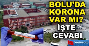 İŞTE BOLU'DAKİ SON DURUM