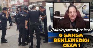 İŞTE O ŞAHSA VERİLEN CEZA !