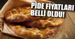 İŞTE PİDE FİYATLARI..