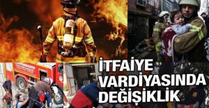 İTFAİYE VARDİYASINDA DEĞİŞİKLİK