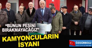 KAMYONCULARIN İSYANI