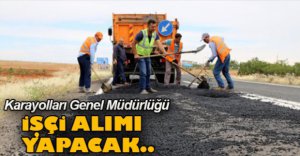 KARAYOLLARI İŞÇİ ALIMI YAPACAK