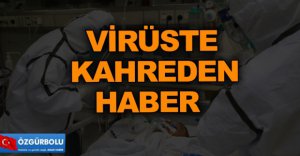 KORONA VİRÜSTE KAHREDEN HABER