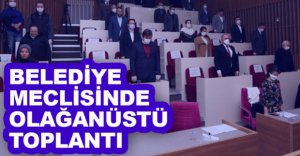 MECLİS OLAĞANÜSTÜ TOPLANIYOR