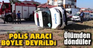 MİNİBÜSLE ÇARPIŞAN POLİS ARACI DEVRİLDİ
