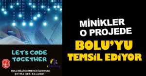 MİNİKLER BOLU'YU TEMSİL EDİYOR
