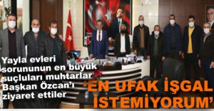 MUHTARLAR BAŞKAN ÖZCAN'LA GÖRÜŞTÜ