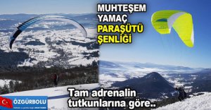 MUHTEŞEM YAMAÇ PARAŞÜTÜ  ŞENLİĞİ