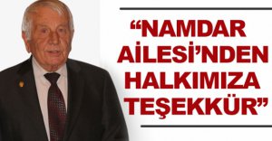 "NAMDAR AİLESİ'NDEN HALKIMIZA TEŞEKKÜR"