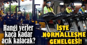 NORMALLEŞME GENELGESİ YAYINLANDI