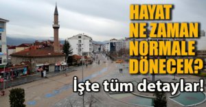 NORMALLEŞME TAKVİMİ ELE ALINDI