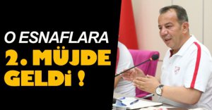 O ESNAFLARA SEVİNDİRİCİ HABER