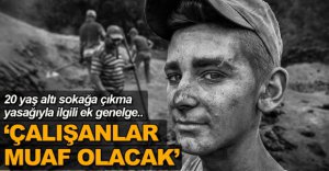 O GENÇLER İŞE GİTMEYE DEVAM EDECEK