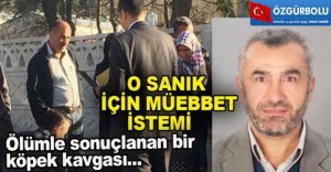 O SANIK İÇİN MÜEBBET İSTEMİ