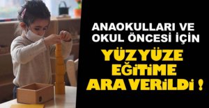 OKUL ÖNCESİ İÇİN DE UZAKTAN EĞİTİME GEÇİLDİ