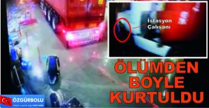 ÖLÜMDEN KIL PAYI KURTULDU