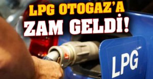OTOGAZA ZAM GELDİ