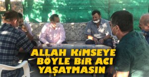 ÖZCAN, BEKİL AİLESİNİN ACISINI PAYLAŞTI