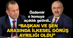 ÖZDEMİR O KONUYA AÇIKLIK GETİRDİ..