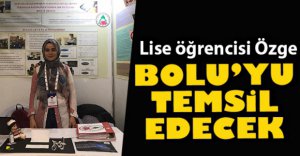 ÖZGE BOLU’YU TEMSİL EDECEK