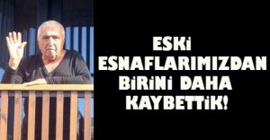 BOLU BİR DEĞERİNİ DAHA KAYBETTİ